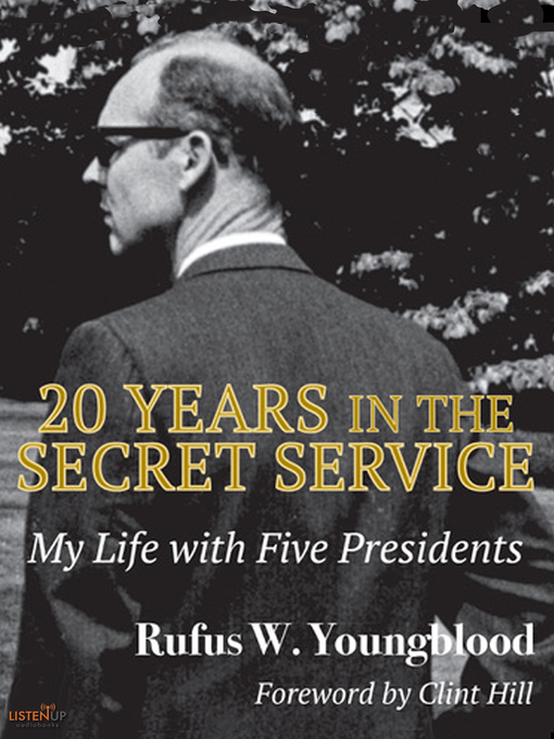 Title details for 20 Years in the Secret Service by Rufus W. Youngblood - Available